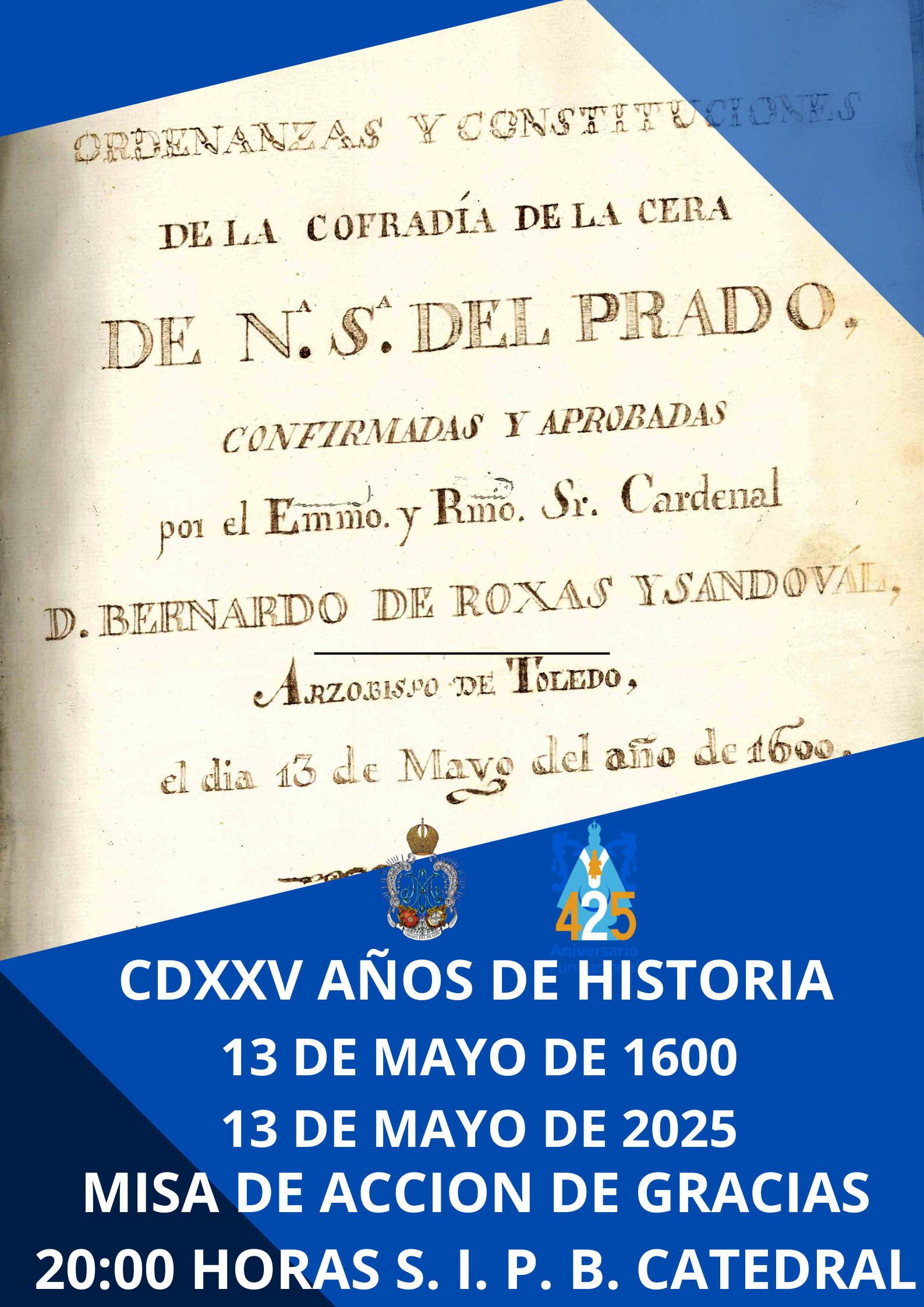 MISA DE ACCIÓN DE GRACIAS POR EL 425 ANIVERSARIO DE LA FUNDACIÓN DE LA HERMANDAD
